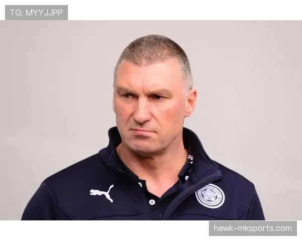 莱斯特城主帅战术体系解析：近期排兵布阵与攻防策略分析